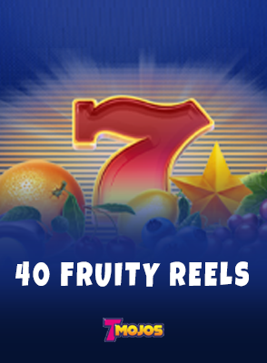 40 Fruity Reels